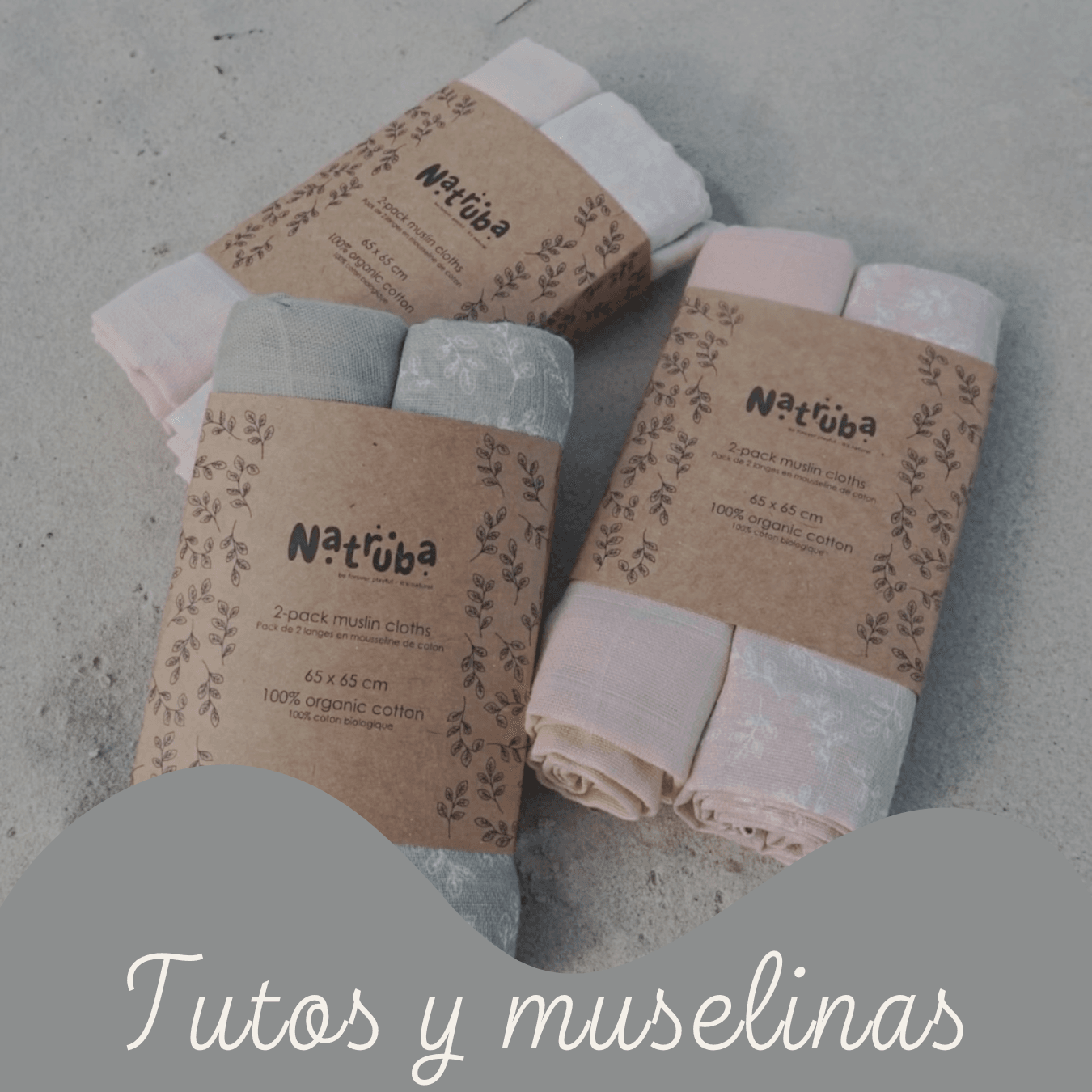 Muselinas y tutos - Palimu