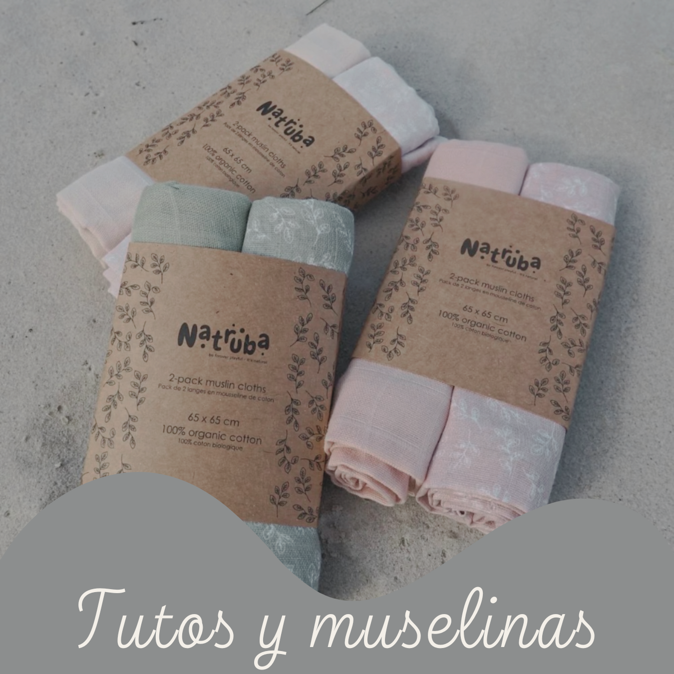 Muselinas y tutos