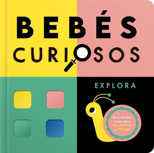 Bebés curiosos, Explora.